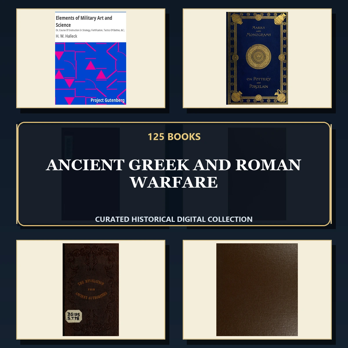 125 Rare Ancient Greek and Roman Warfare PDF Collection: Ancient Greek & Roman Warfare & Antique Sources