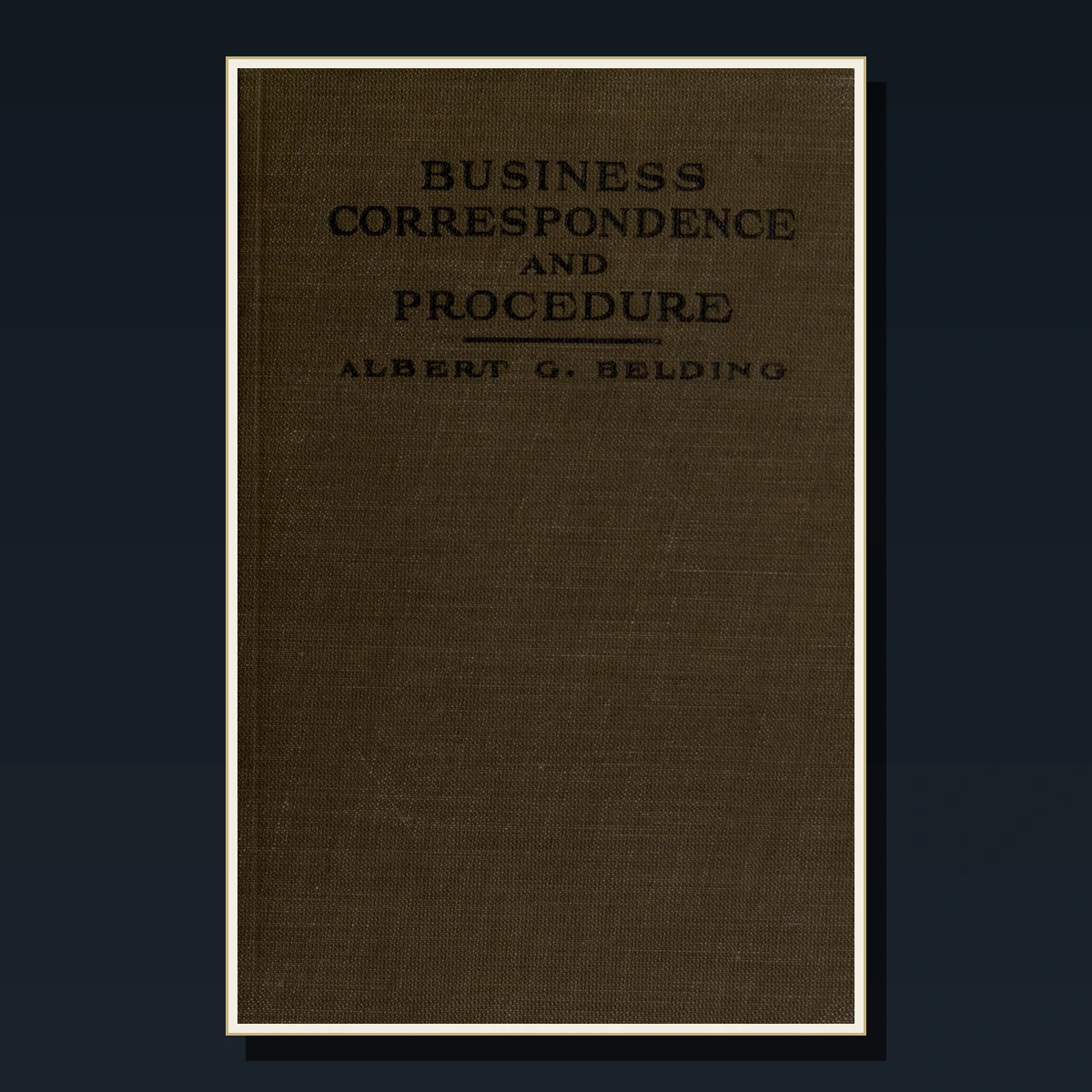125 Rare Business Correspondence PDF Collection: Business Correspondence & Antique Sources