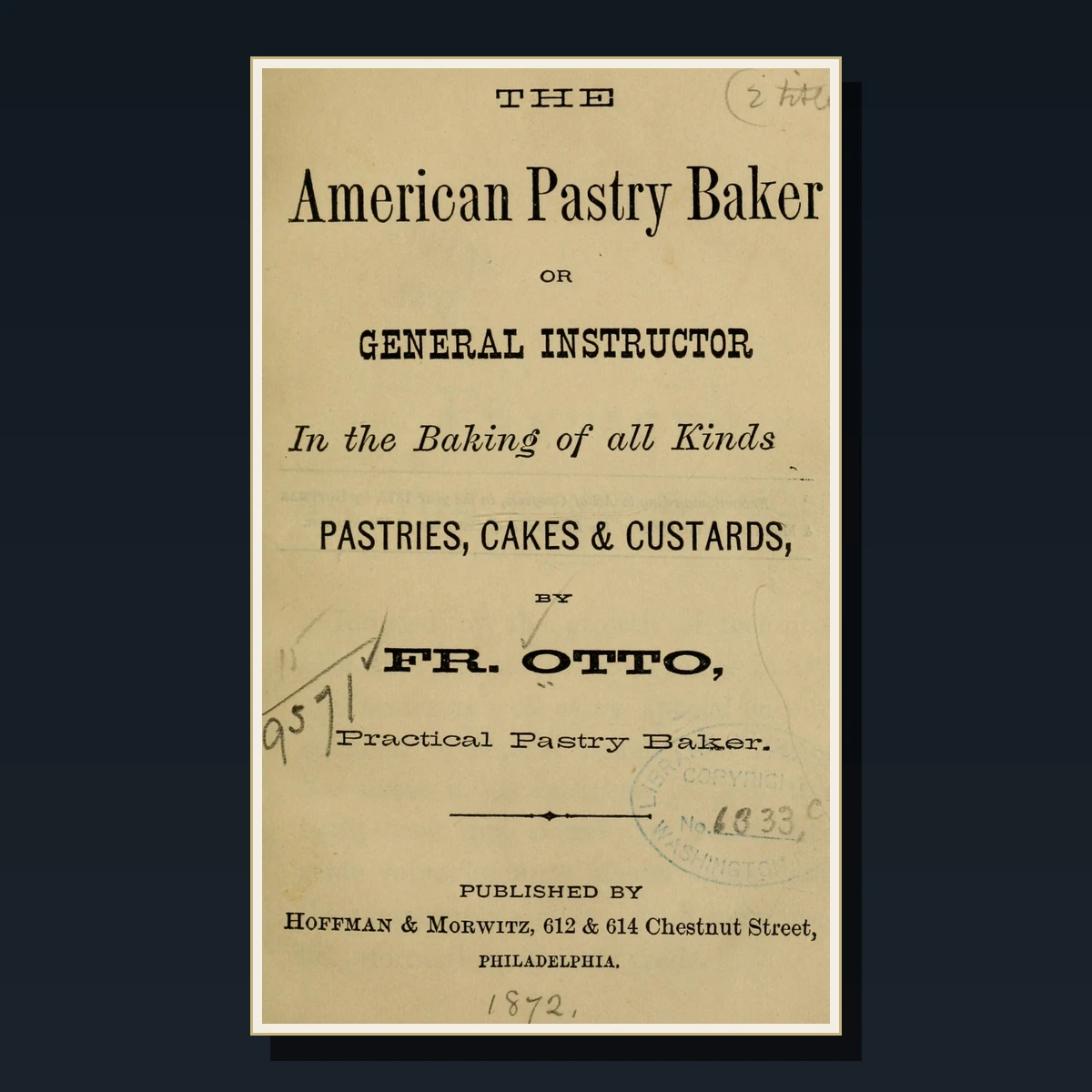 125 Rare Cakes & Pastry PDF Collection: Victorian Confections, Patisserie, Tarts, Sponge & Classic Recipes