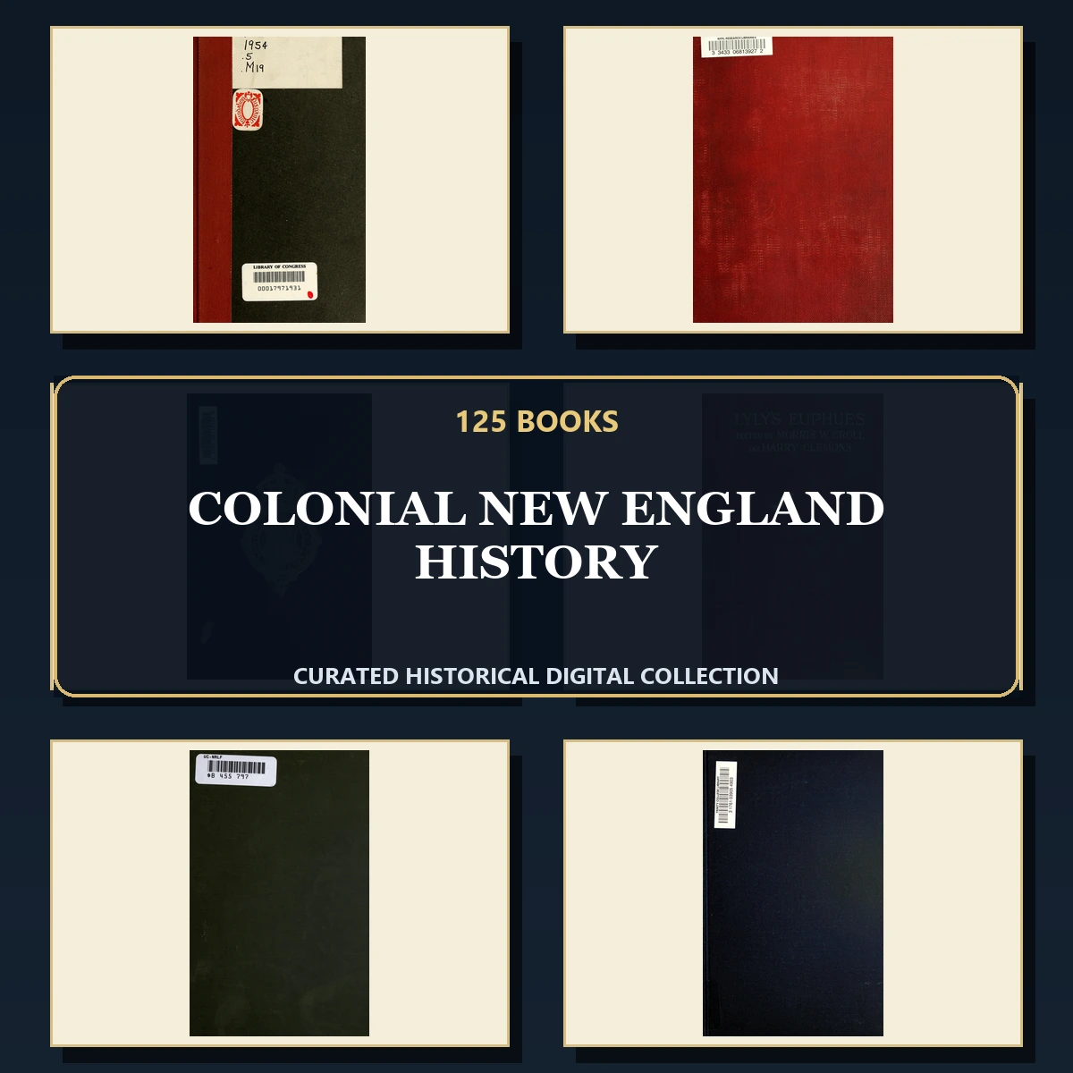 125 Rare Colonial New England History PDF Collection: Colonial New England History & Antique Sources