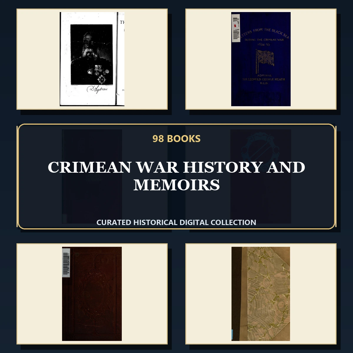 98 Rare Crimean War History and Memoirs PDF Collection: Crimean War History & Memoirs & Antique Sources