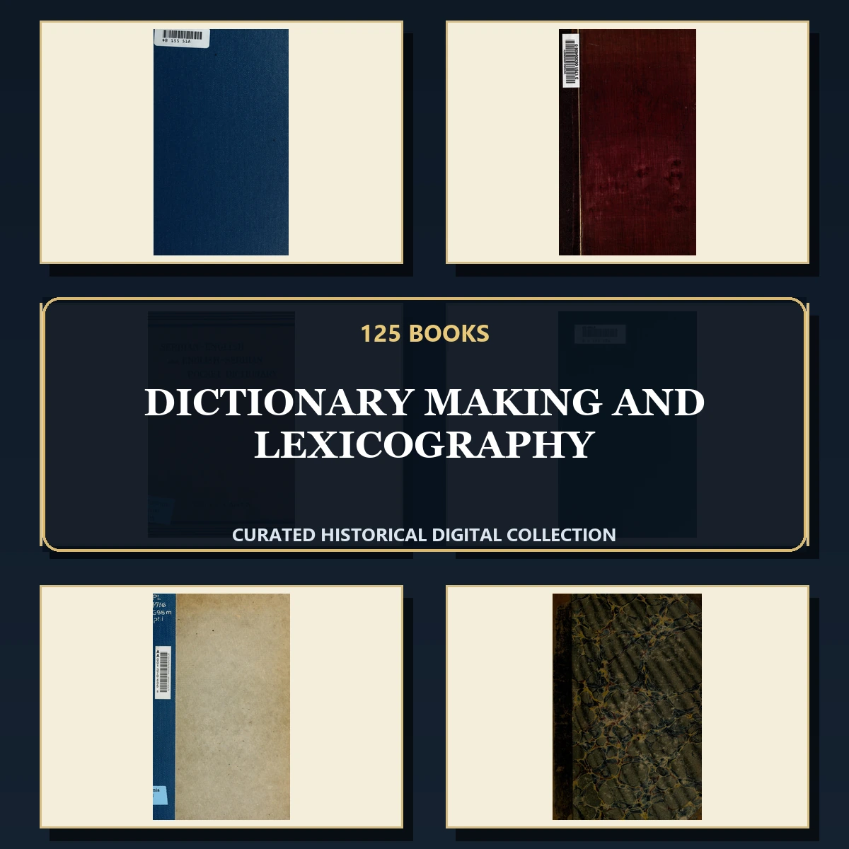 125 Rare Dictionary Making and Lexicography PDF Collection: Dictionary Making & Lexicography & Antique Sources