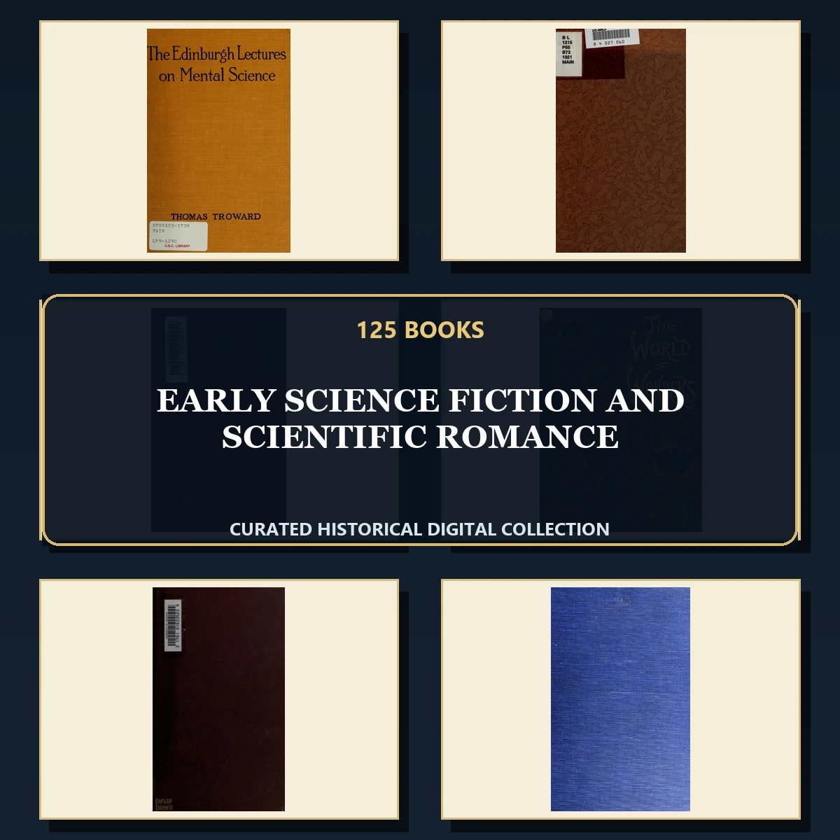 125 Rare Early Science Fiction and Scientific Romance PDF Collection: Early Science Fiction & Scientific Romance & Antique Sources