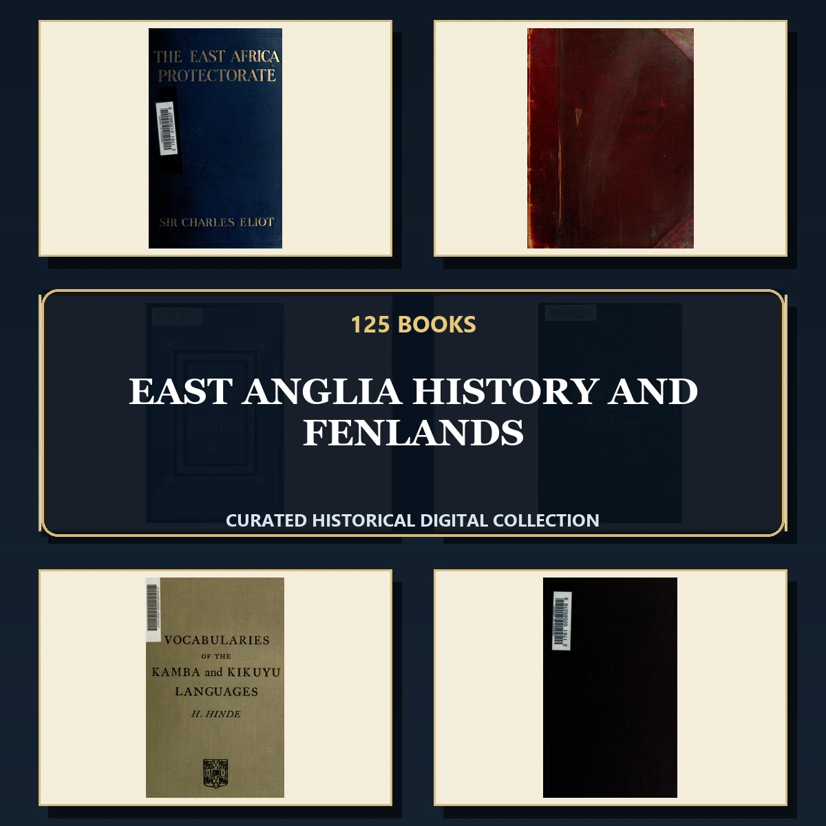 125 Rare East Anglia History and Fenlands PDF Collection: East Anglia History & Fenlands & Antique Sources