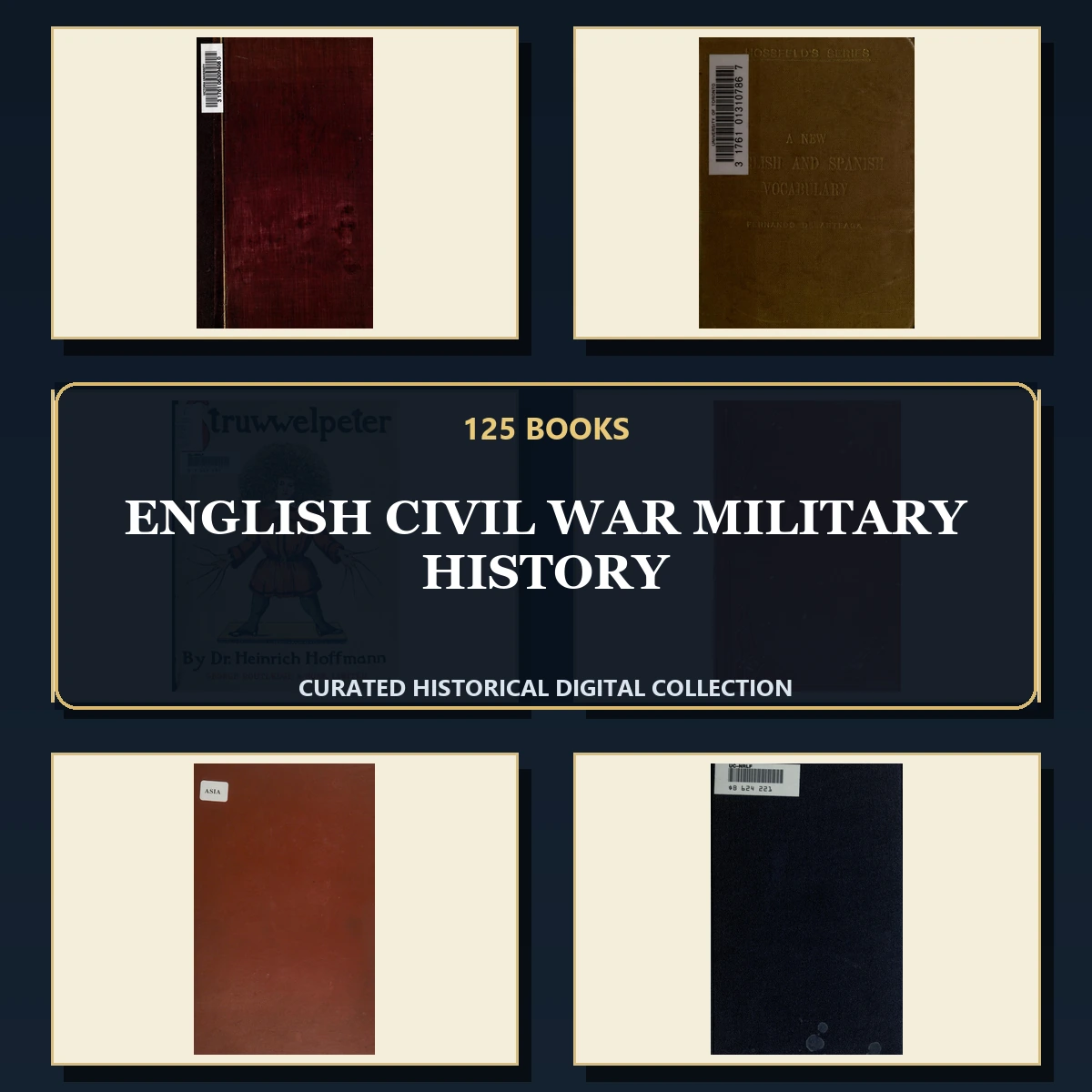 125 Rare English Civil War Military History PDF Collection: English Civil War Military History & Antique Sources