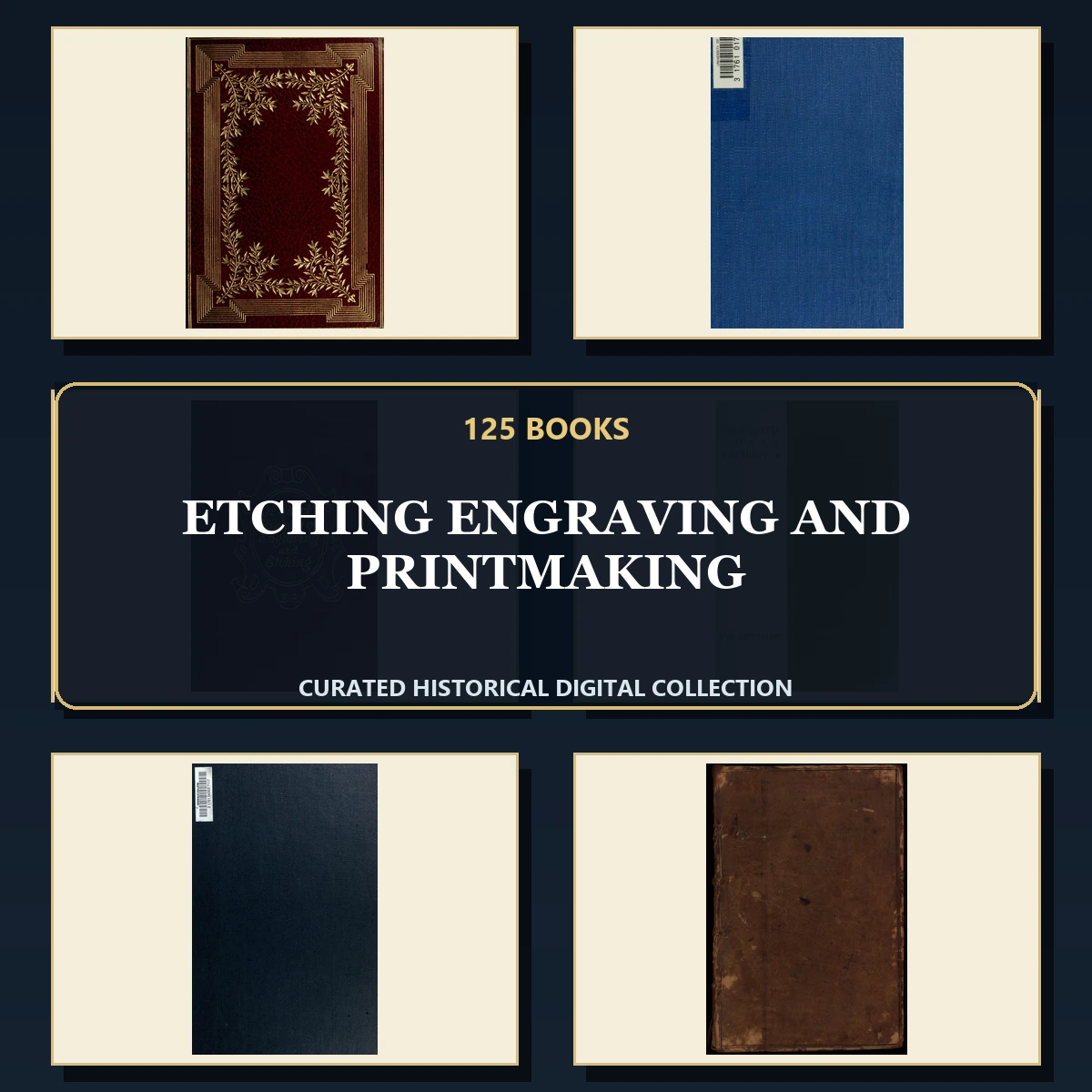 125 Rare Etching Engraving and Printmaking PDF Collection: Etching Engraving & Printmaking & Antique Sources