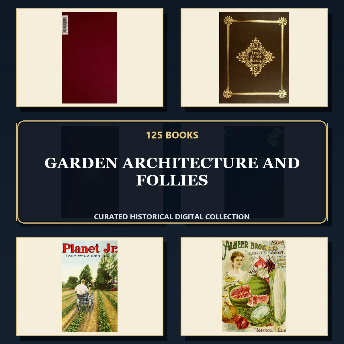 125 Rare Garden Architecture and Follies PDF Collection: Garden Architecture & Follies & Antique Sources