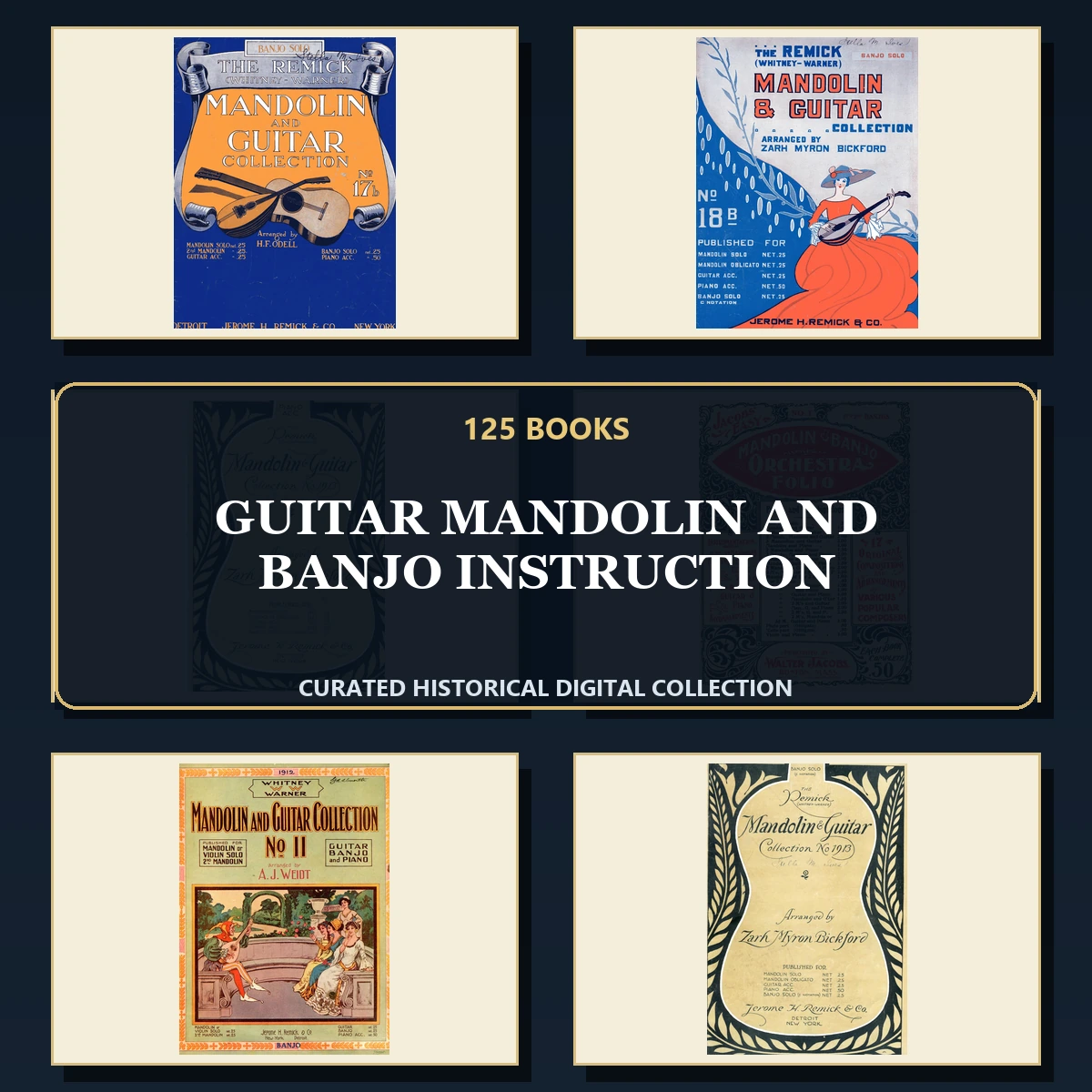 125 Rare Guitar Mandolin and Banjo Instruction PDF Collection: Guitar Mandolin & Banjo Instruction & Antique Sources