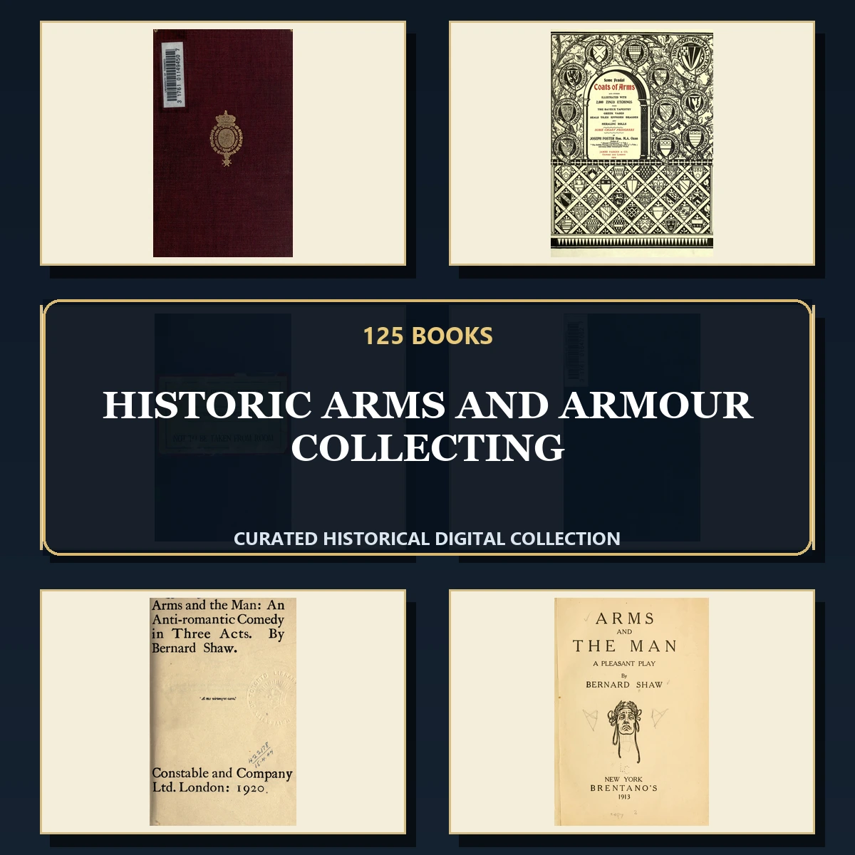 125 Rare Arms and Armour Collecting PDF Collection: Historic Arms & Armour Collecting & Antique Sources