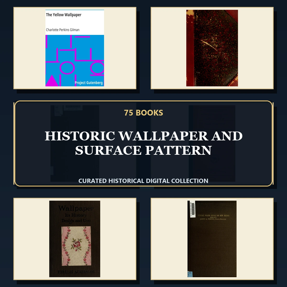 75 Rare Wallpaper and Surface Pattern PDF Collection: Historic Wallpaper & Surface Pattern & Antique Sources