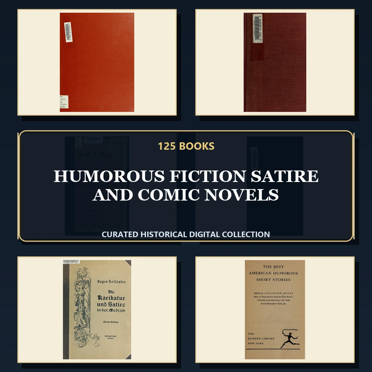 125 Rare Humorous Fiction Satire and Comic Novels PDF Collection: Humorous Fiction Satire & Comic Novels & Antique Sources
