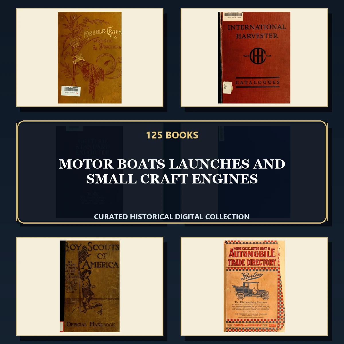 125 Rare Motor Boats Launches and Small Craft Engines PDF Collection: Motor Boats Launches & Small Craft Engines & Antique Sources