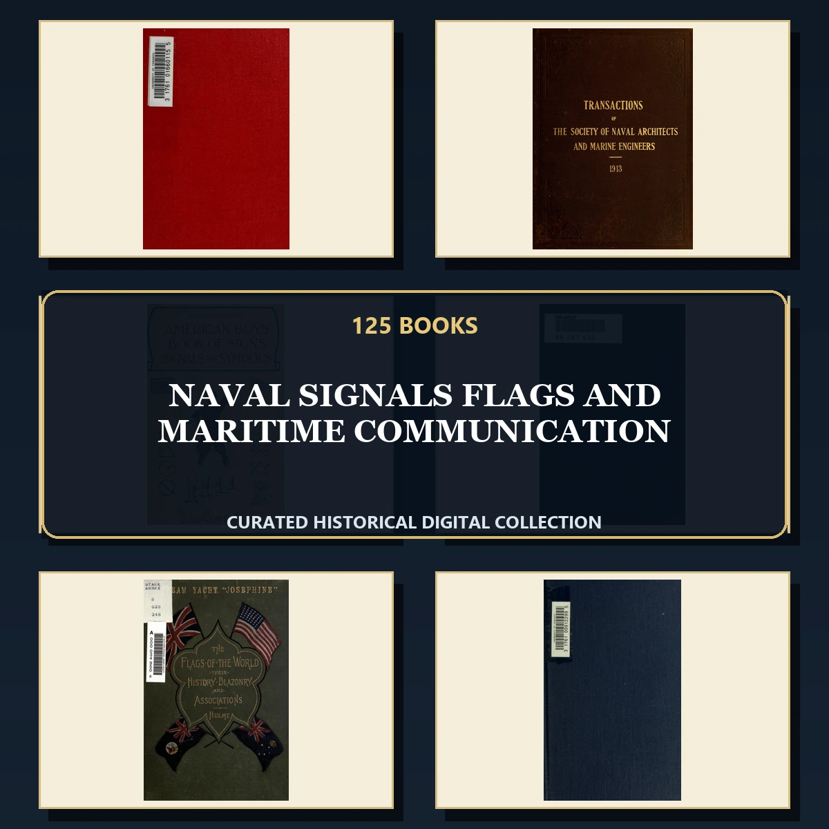 125 Rare Naval Signals Flags and Maritime Communication PDF Collection: Naval Signals Flags & Maritime Communication & Antique Sources