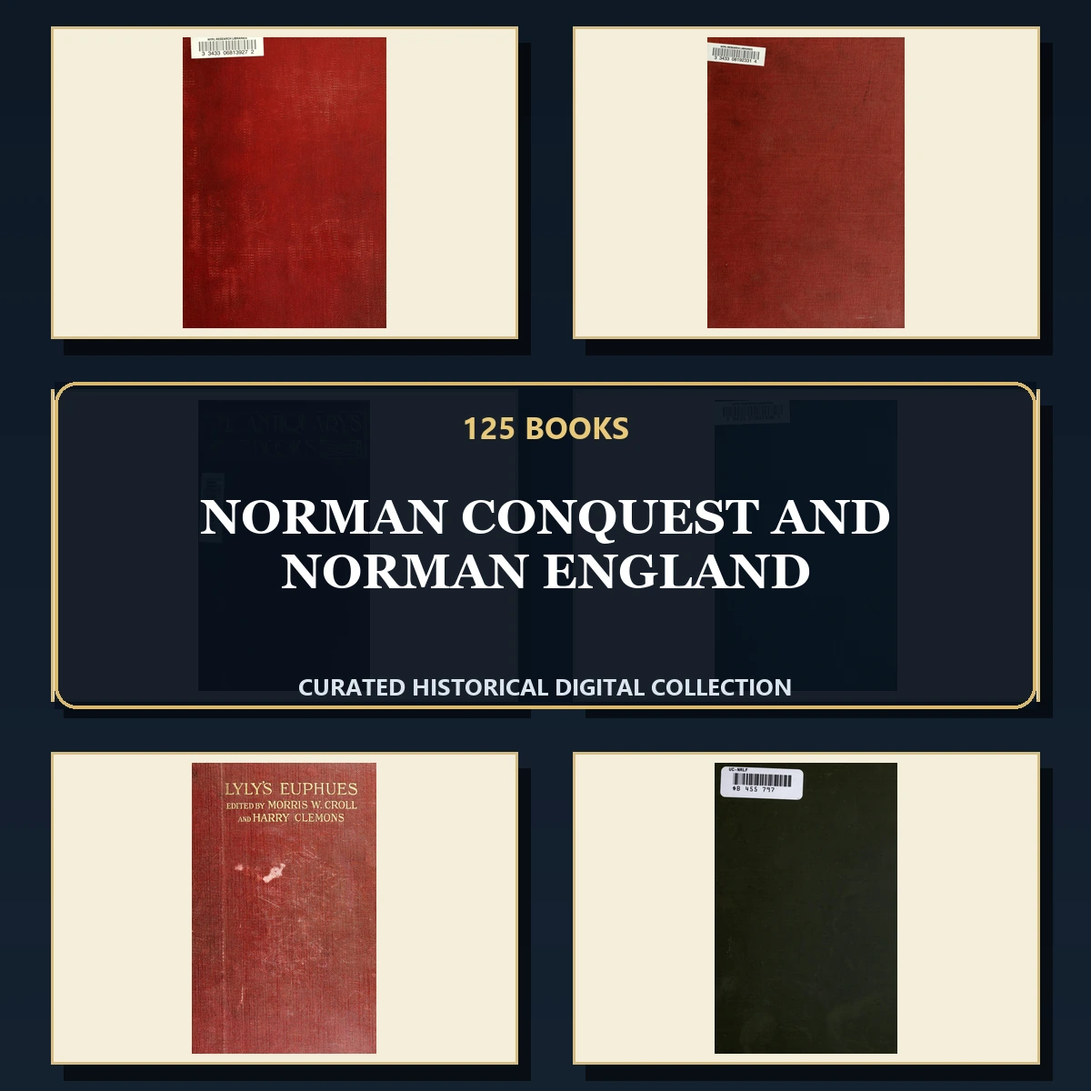 125 Rare Norman Conquest and Norman England PDF Collection: Norman Conquest & Norman England & Antique Sources