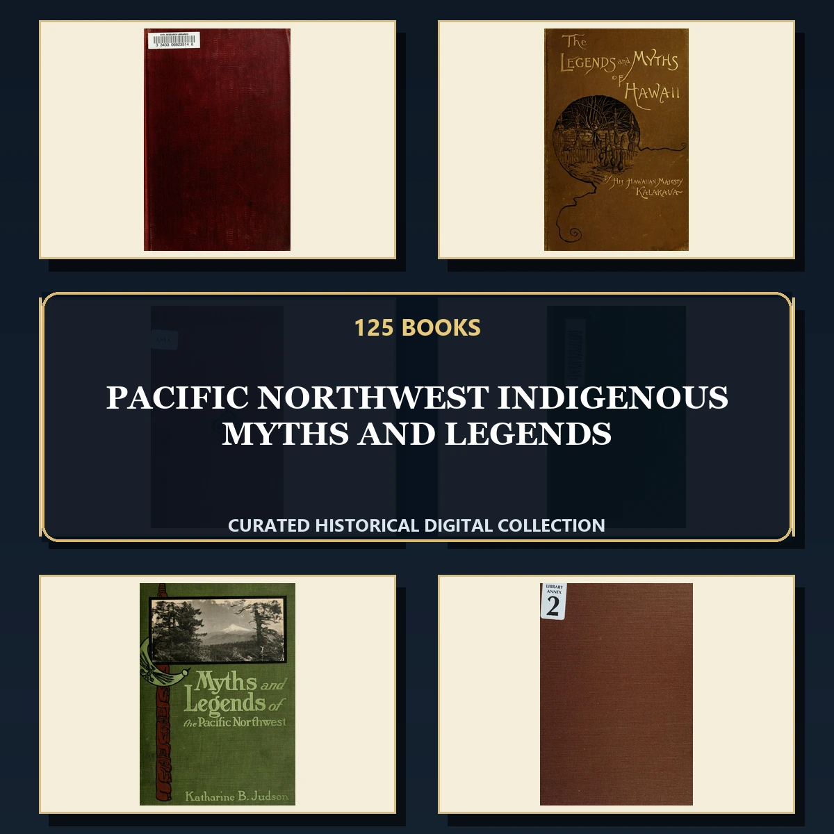 125 Rare Pacific Northwest Indigenous Myths and Legends PDF Collection: Pacific Northwest Indigenous Myths & Legends & Antique Sources