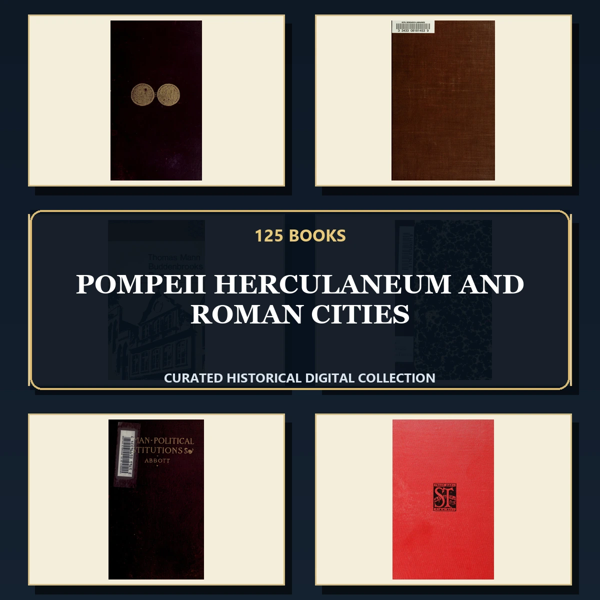 125 Rare Pompeii Herculaneum and Roman Cities PDF Collection: Pompeii Herculaneum & Roman Cities & Antique Sources