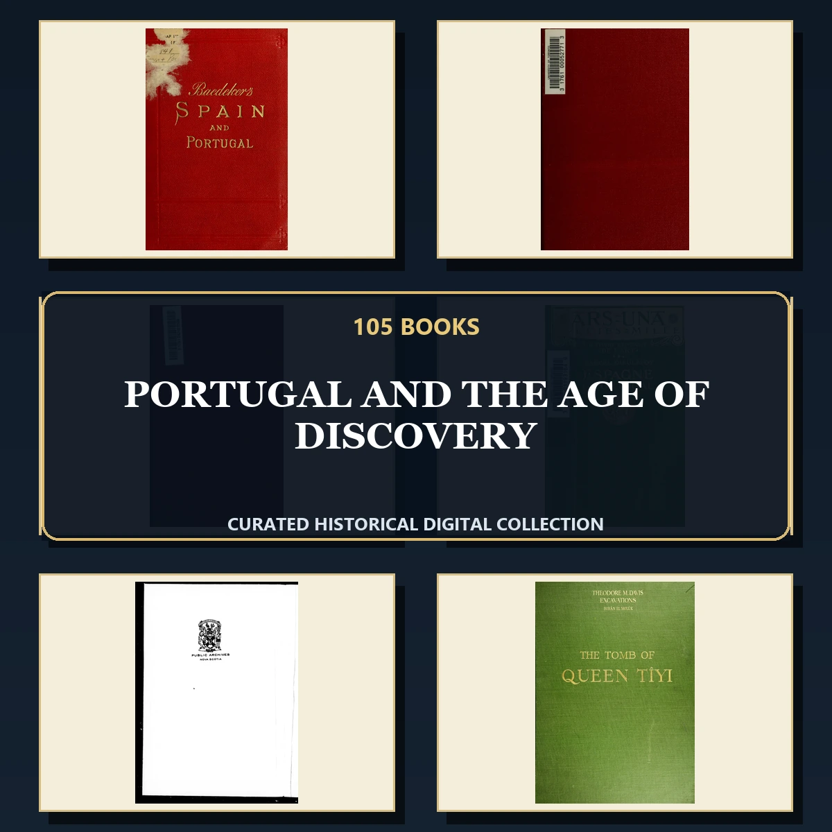 105 Rare Portugal and the Age of Discovery PDF Collection: Portugal & The Age Of Discovery & Antique Sources