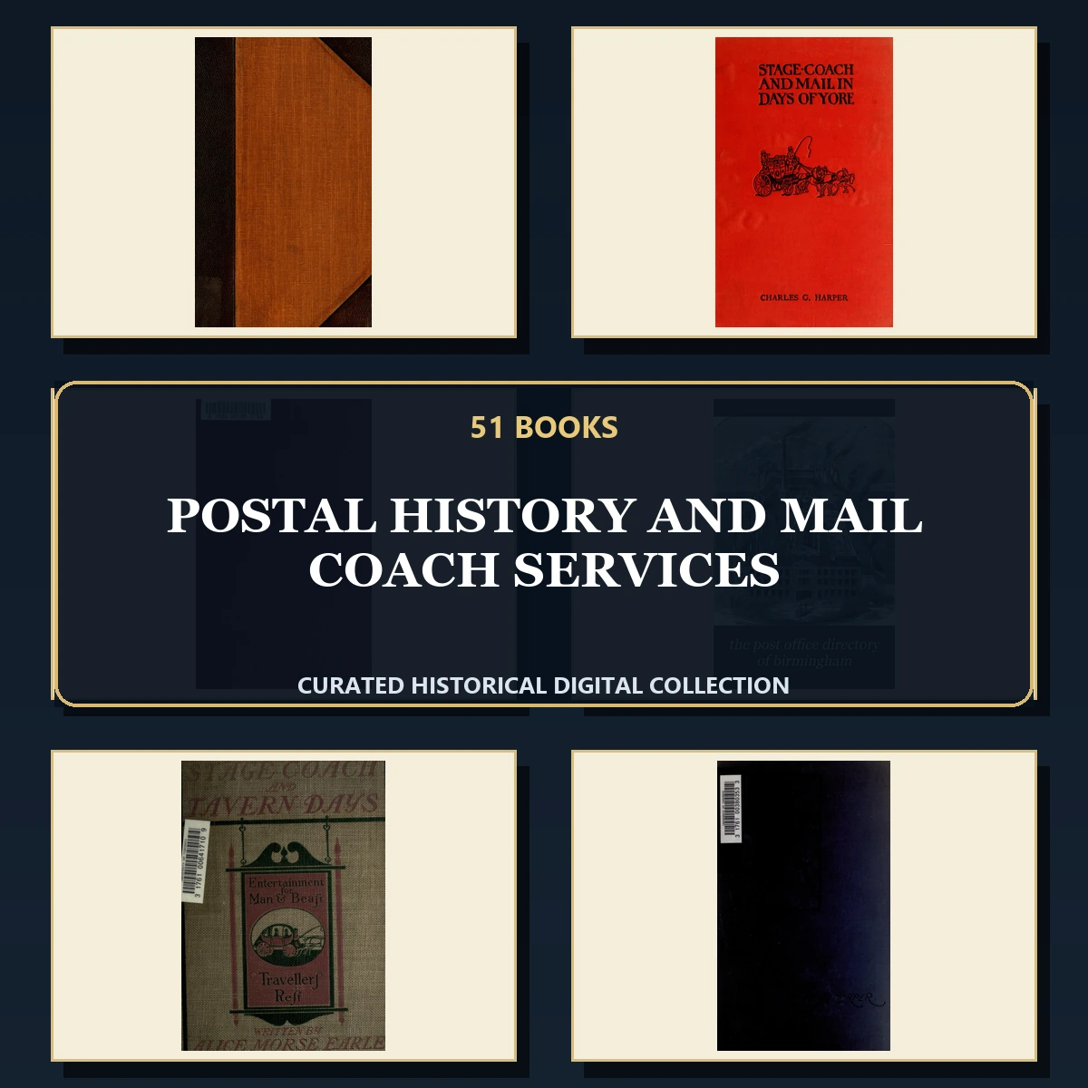 51 Rare Postal History and Mail Coach Services PDF Collection: Postal History & Mail Coach Services & Antique Sources