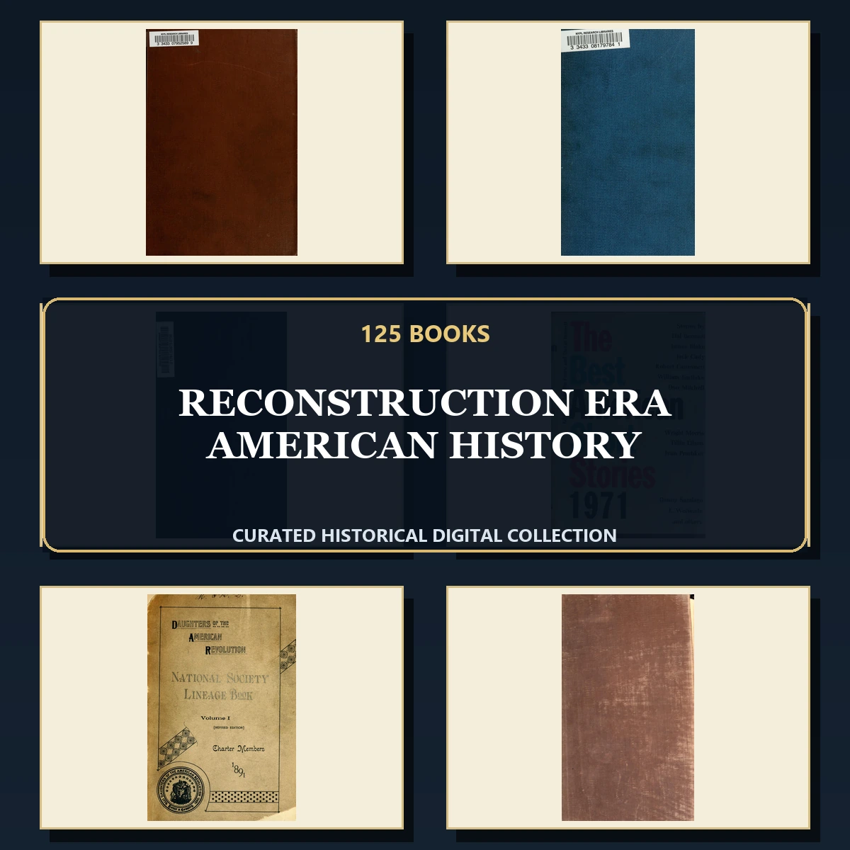 125 Rare Reconstruction Era American History PDF Collection: Reconstruction Era American History & Antique Sources