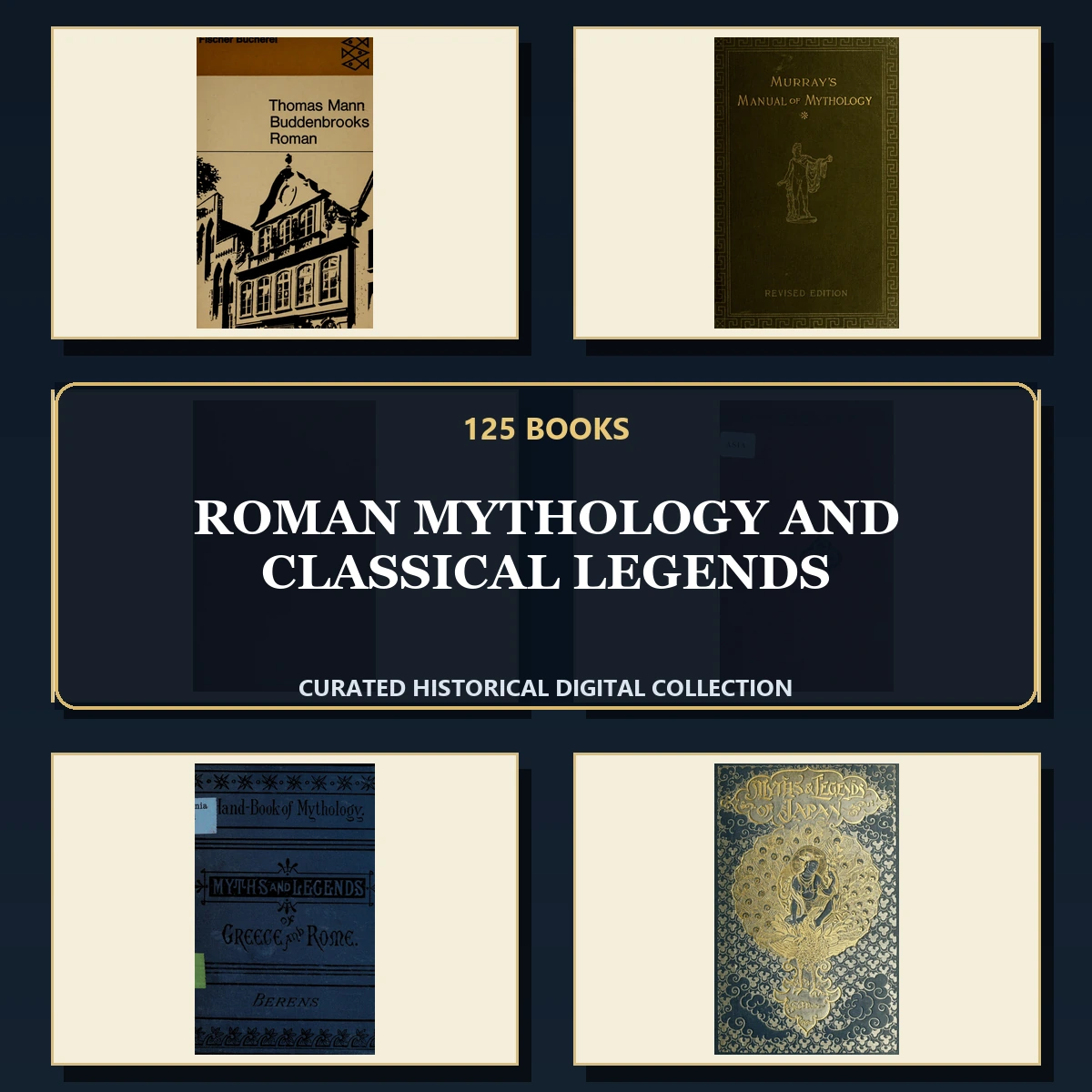 125 Rare Roman Mythology and Classical Legends PDF Collection: Roman Mythology & Classical Legends & Antique Sources