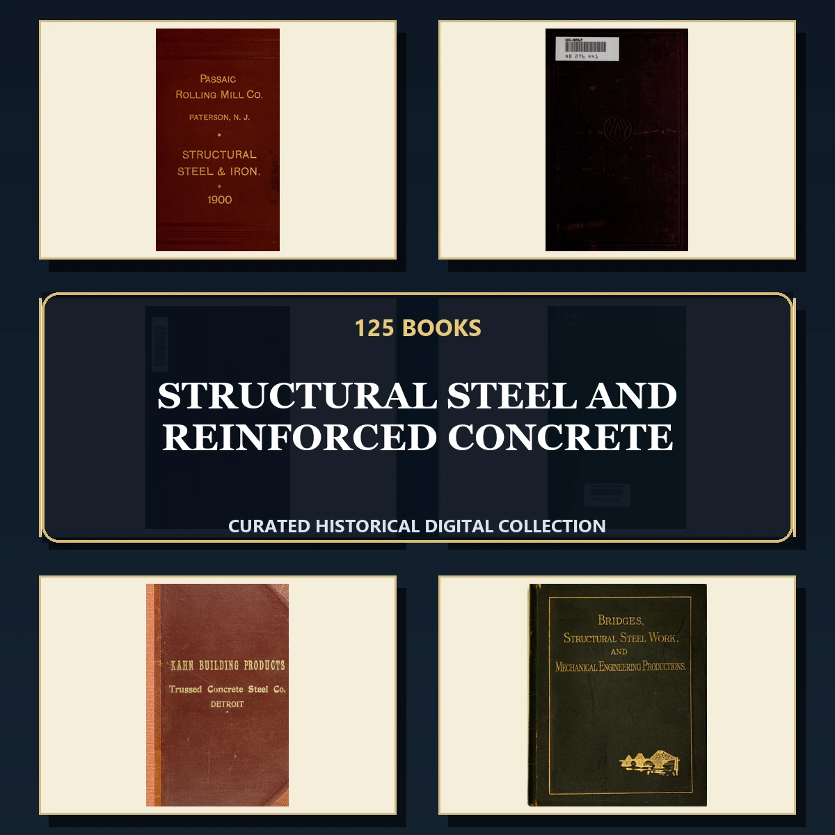 125 Rare Structural Steel and Reinforced Concrete PDF Collection: Structural Steel & Reinforced Concrete & Antique Sources