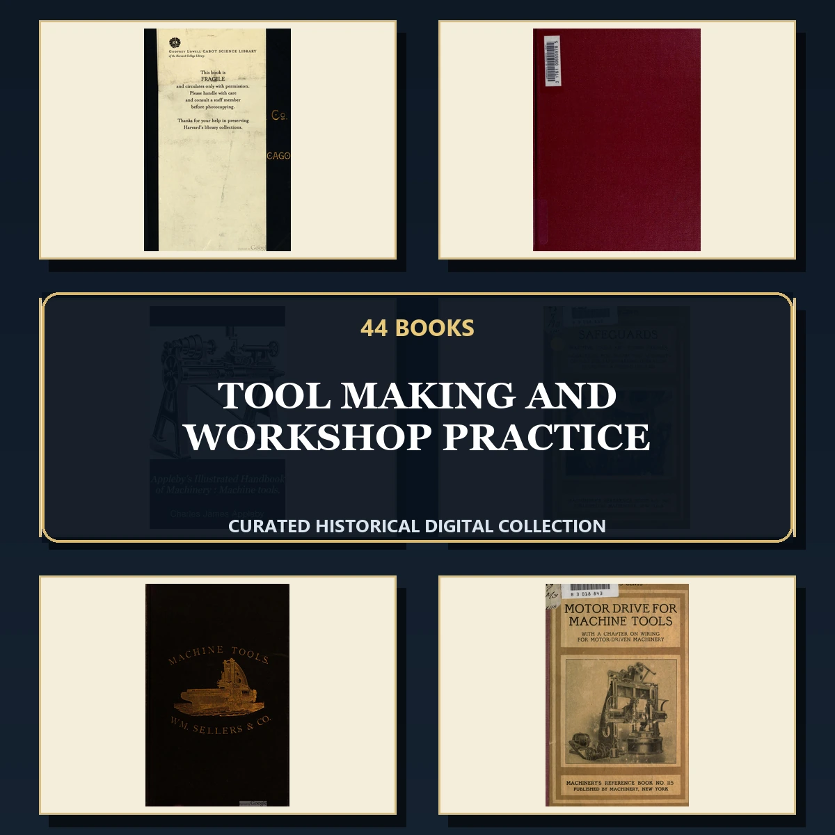 44 Rare Tool Making and Workshop Practice PDF Collection: Tool Making & Workshop Practice & Antique Sources