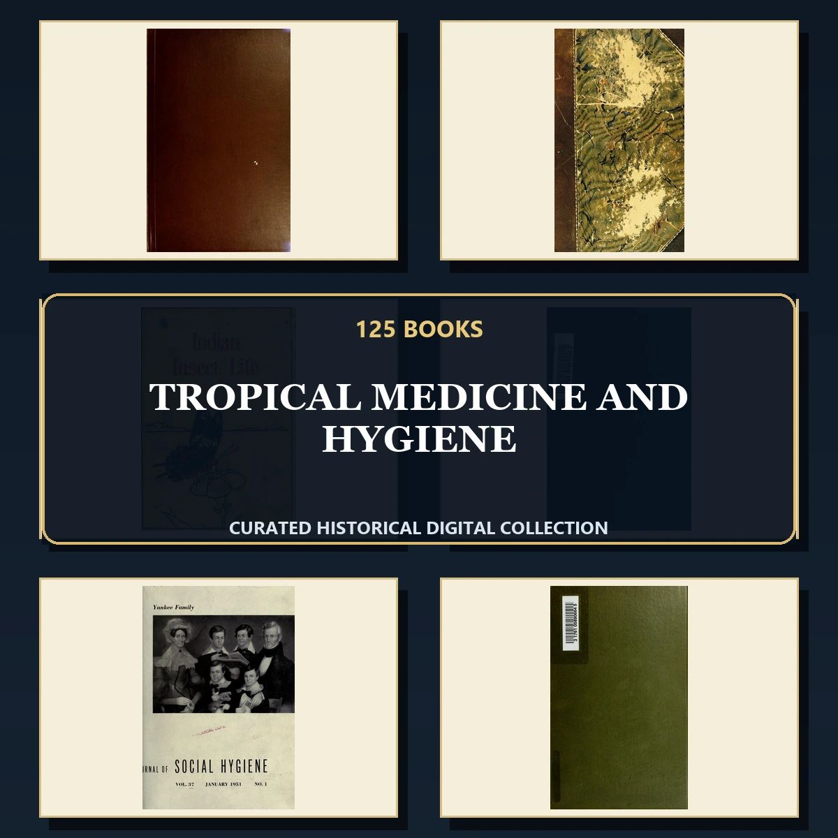 125 Rare Tropical Medicine and Hygiene PDF Collection: Tropical Medicine & Hygiene & Antique Sources
