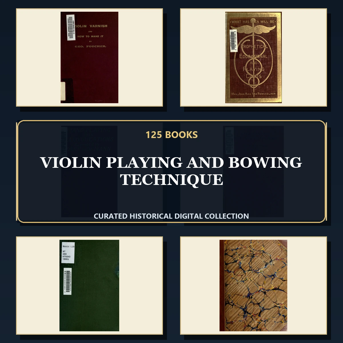 125 Rare Violin Playing and Bowing Technique PDF Collection: Violin Playing & Bowing Technique & Antique Sources