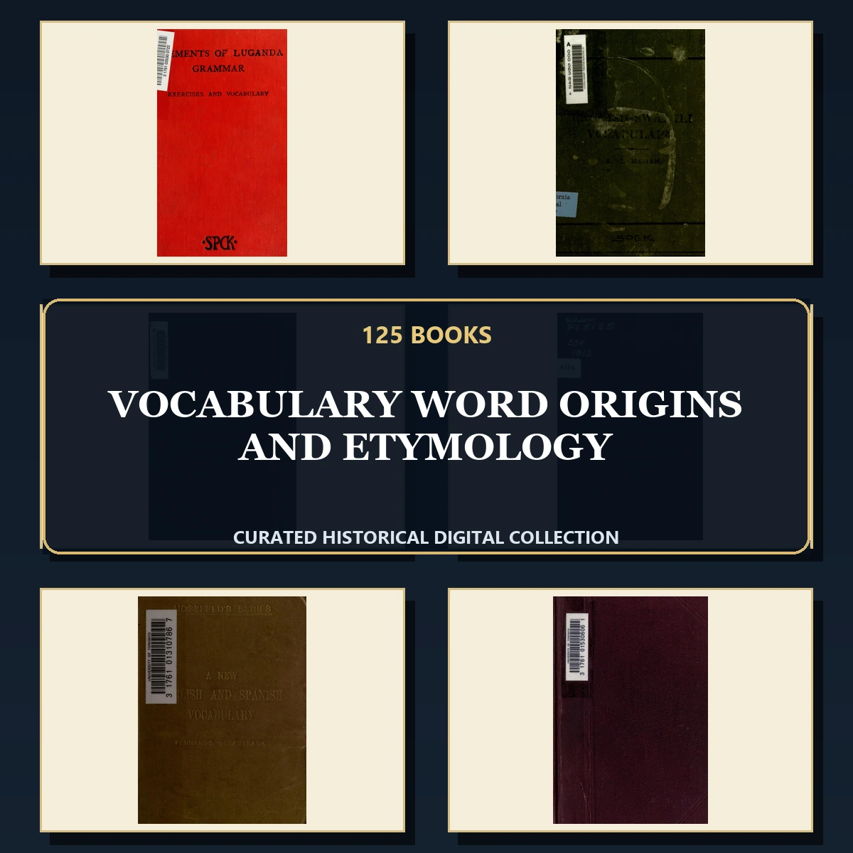 125 Rare Vocabulary Word Origins and Etymology PDF Collection: Vocabulary Word Origins & Etymology & Antique Sources