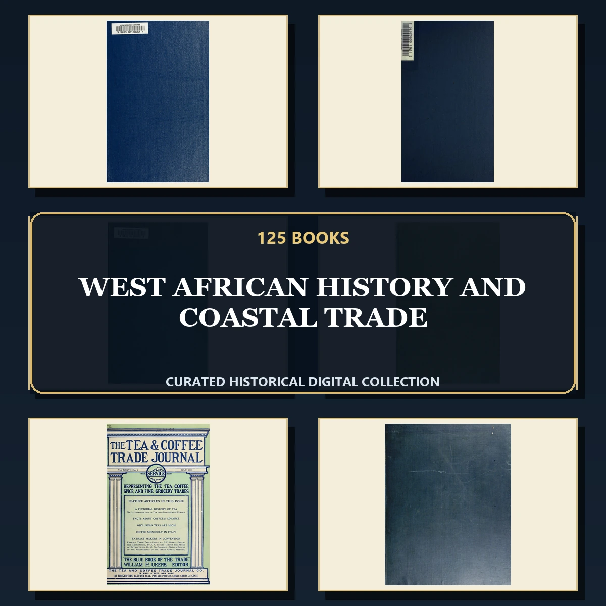 125 Rare West African History and Coastal Trade PDF Collection: West African History & Coastal Trade & Antique Sources